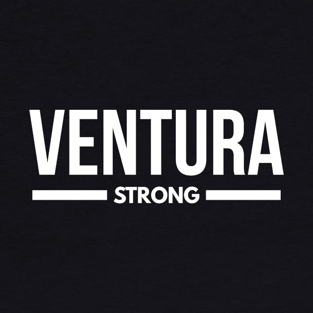 Ventura Strong, Ventura County California Thomas Fire, Pray For Ventura by twizzler3b